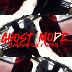 Ghostmode Ft: Nuckta P