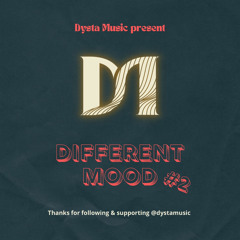 Dysta present DM Different mood #2