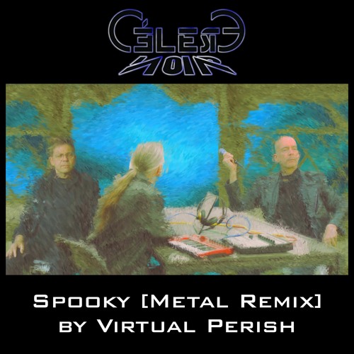 Céleste Noir - Spooky [Virtual Perish Remix]