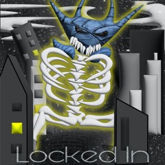 Locked In