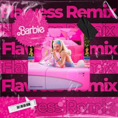 Aqua - Barbie World (Flawess Remix)
