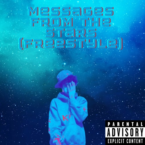 Messages From The Stars (freestyle)