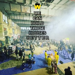 We Can Build Those Houses Better