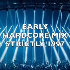 Early Hardcore | Strictly 1997 | Mix 249