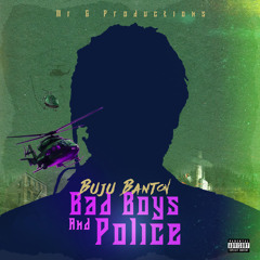 Bad Boys and Police