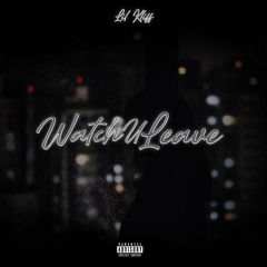 WatchULeave