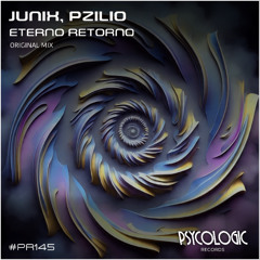 JuniX, PZILIO - Eterno Retorno (Original Mix) #PR145