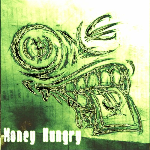 Money Hungry (PermaFrost)