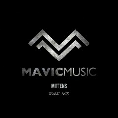 Mavic Music guest mix: Mittens