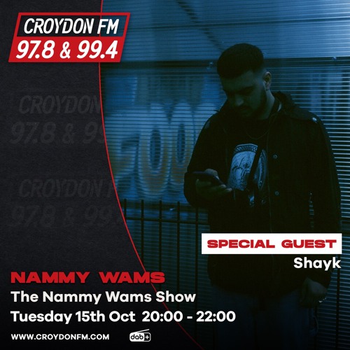 The Nammy Wams Show (B2B w/ Shayk) - 15 Oct 2024