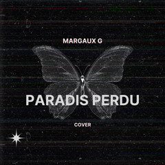 Paradis perdu | Christine and the Queen | Margaux G - cover