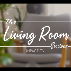 The Living Room - Session 1