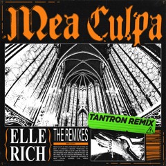 Elle Rich - Mea Culpa (TANTRON Remix)