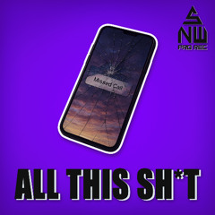 All This Sh*t [126 BPM]
