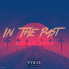 IN THE PAST (feat. JRuss)