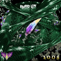 blurrd vzn - 100s [FREE DOWNLOAD]