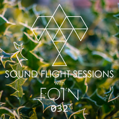 Sound Flight Sessions Episode 032