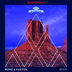 Mono & Kusten - Boom (SIAAH Remix)