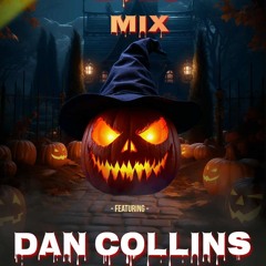 DAN COLLINS | HALLOWEEN 2025 MIX