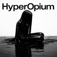 HyperOpium // opiumcore + hyper pop by Anna Andres