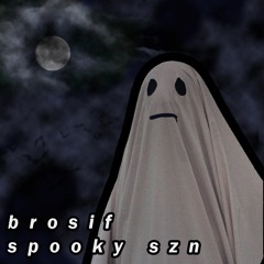 Spooky Szn
