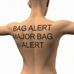 MAJOR bag alert