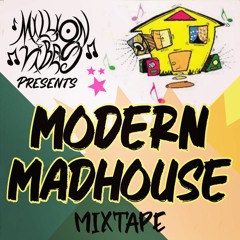 Million Vibes - "Modern Madhouse" The Mixtape