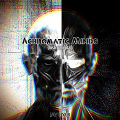 Achromatic Minds (Instrumental Version)