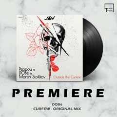 PREMIERE: DOBé - Curfew (Original Mix) [JANNOWITZ RECORDS]