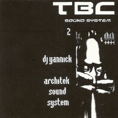 Dj Yannick (Architek Sound System)<◇◆> TBC K7 2 ◆ Face A ◆
