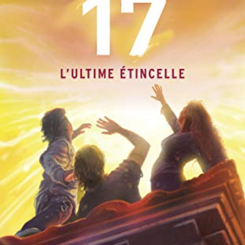 DOWNLOAD EPUB 📔 Le cercle des 17 - tome 7 L'ultime étincelle (7) by  Richard Paul Ev