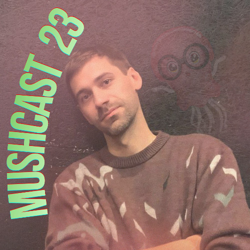 MUSHCAST 23 Moon In My Pocket