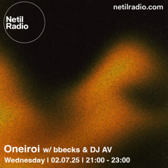 Oneiroi w/ bbecks & DJ AV - 2nd July 2025
