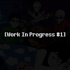 [Work In Progress #1] Homestuck [Vol. 5] #21 - Sunslammer (Cover) (By DropLikeAnECake)