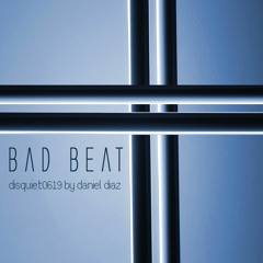 Bad Beat (disquiet0619)