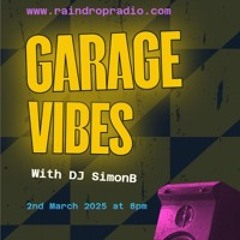 Garage Vibes - Raindrop Radio (Episode 1)