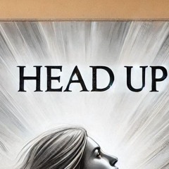 Head Up (2025 Remake)