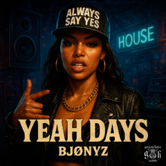 BJØNYZ - Yeah Days