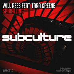 Will Rees Feat. Tara Greene - Spiralling [OUT NOW]