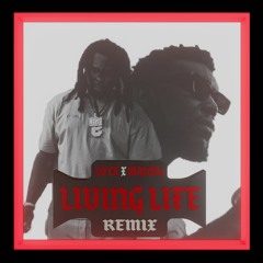 Living Life Remix Ft. Major Nine