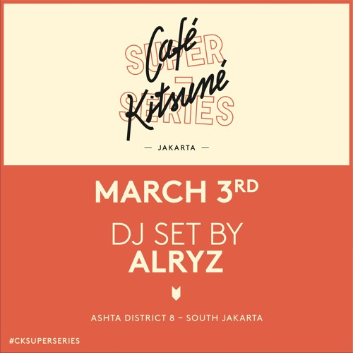 ALRYZ| Café Kitsuné Super-Series | Exclusive Mix