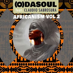 ODASOUL Feat Claudi Sabrosura - Africanism Vol 2