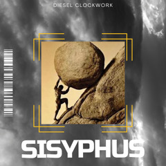 Sisyphus (Prod. By Diesel Duplex)