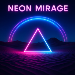 Neon Mirage