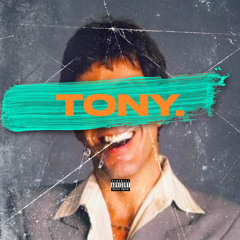 Tony (prod by AnthrSean )