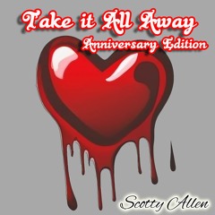 Take It All Away (Revise)