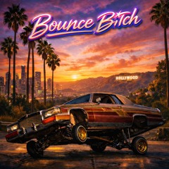 BOUNCE B*TCH [FREE DL]