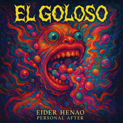 El Goloso (Eider Henao Personal After) DEMO