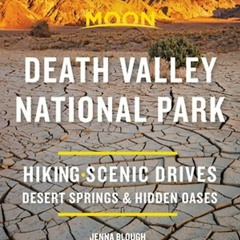 [Doc] Moon Death Valley National Park: Hiking, Scenic Drives, Desert Springs &