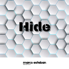 Marco Esteban – Hide (2025 Remake) [1 Year Anniversary Remaster]